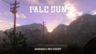 Pale Sun - ReShade and NVR Preset