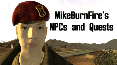 Mikeburnfire's NPCs and Quests