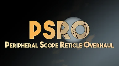 PSRO - Peripheral Scope Reticle Overhaul