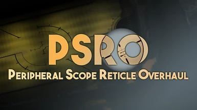 PSRO - Peripheral Scope Reticle Overhaul
