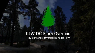 TTW DC Flora Overhaul
