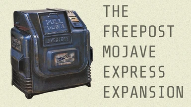 The Freepost Mojave Express Expansion