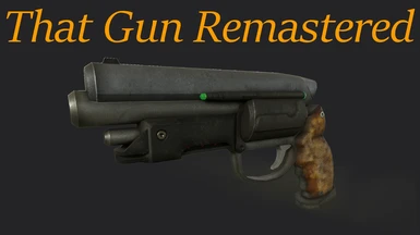That Gun Remastered