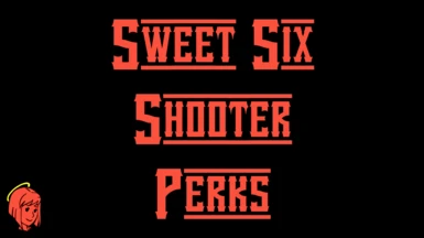 Sweet 6 Shooter Perks - TTW - NV