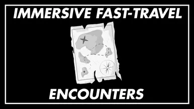 Immersive Fast Travel Encounters