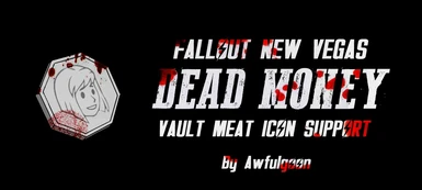 Dead Money Vault Meat Icon Support
