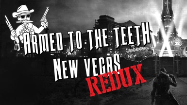Armed to the Teeth - Redux
