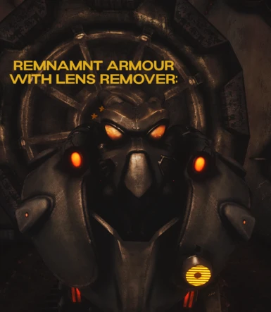 Remnant Armour - With Lens Remover