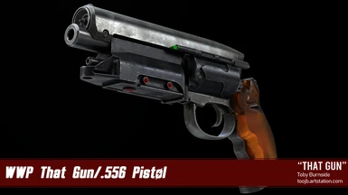 WWP That Gun and 556 Pistol