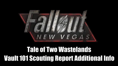 TTW - Vault 101 Scouting Report - Additional Information About the Wasteland for Immersion