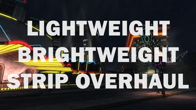 Lightweight Brightweight Strip Overhaul