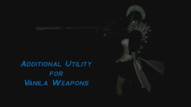 Additional Utility for Vanilla Weapons