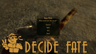 Decide the fate of your foes