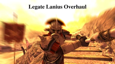Legate Lanius Overhaul
