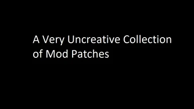 A Very Uncreative Collection of Mod Patches