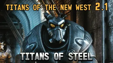 Titans of The New West 2.0 at Fallout New Vegas - mods and community