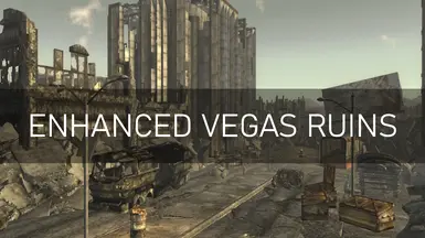 Enhanced Vegas Ruins