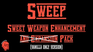 SWEEP - Sweet Weapon Enhancement and Expansion Package - VANILLA VERSION