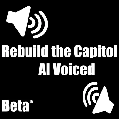 (WIP) Rebuild the Capitial - Voiced Addon - Alpha