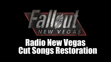 Radio New Vegas Cut Songs Restoration
