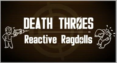 Death Throes - Reactive Ragdolls