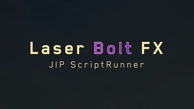 Laser Bolt FX - JIP ScriptRunner - ESPLess