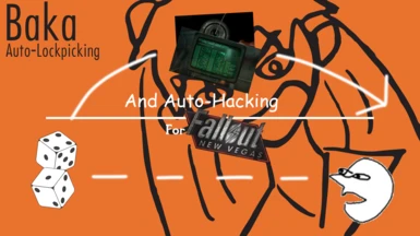 Baka Auto-Hacking and Auto-Lockpicking NV