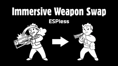 Immersive Weapon Swap ESPLess