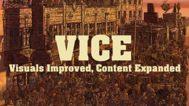 VICE - Visuals Improved Content Expanded