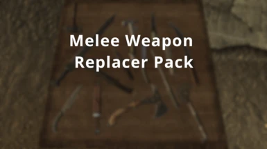Melee Weapon Replacer Pack