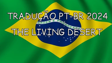 The Living Desert PTBR 2024 - Portuguese Translation