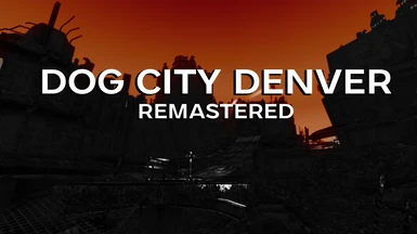 Dog City Denver - Remastered