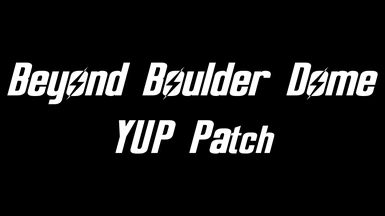 Beyond Boulder Dome - YUP Patch
