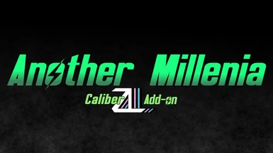 Another Millenia - CaliberZL Add-on