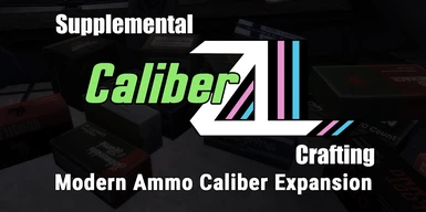 Supplemental CaliberZL Crafting