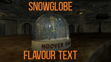 Snowglobe Flavour Text