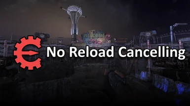 No Reload Cancelling