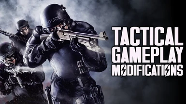 Tactical Gameplay Modifications