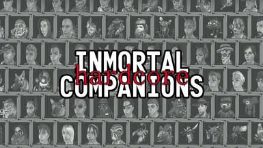Inmortal Hardcore Companions