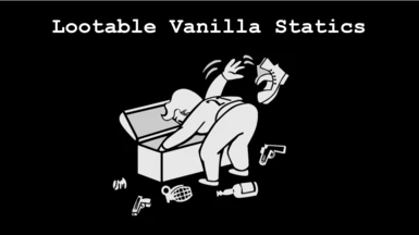 Lootable Vanilla Statics