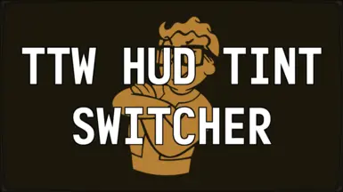 TTW HUD Tint Switcher - ESPless