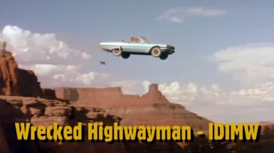 Wrecked Highwayman - IDIMW