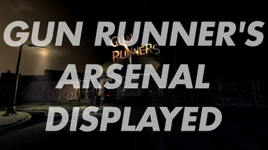 Gun Runner's Arsenal Displayed