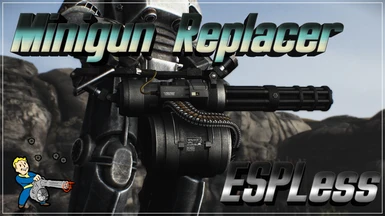 Minigun Replacer ESPLess