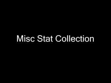 Misc Stat Collection