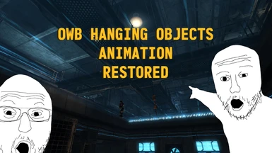 OWB Hanging Objects Animation Restored