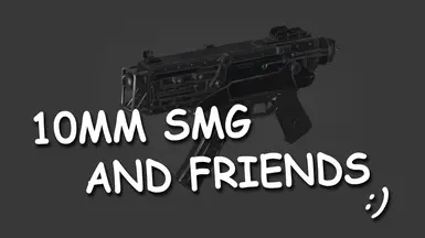 10mm SMG and Friends