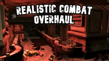 REUPLOAD - Realistic Combat Overhaul