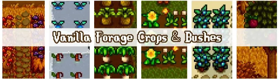 Vanilla Forage Crops and Bushes at Stardew Valley Nexus - Mods and ...