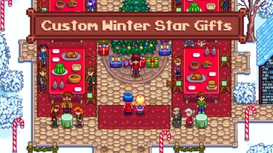 Custom Winter Star Gifts at Stardew Valley Nexus - Mods and community
